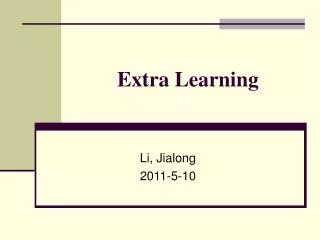 Extra Learning