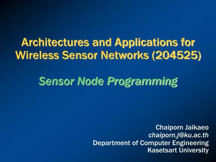 architectures and applications for wireless sensor networks 204525 sensor node programming
