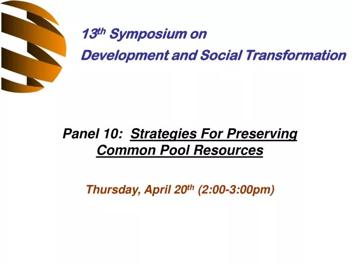 panel 10 strategies for preserving common pool resources thursday april 20 th 2 00 3 00pm