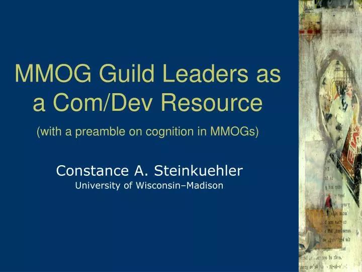 mmog guild leaders as a com dev resource with a preamble on cognition in mmogs