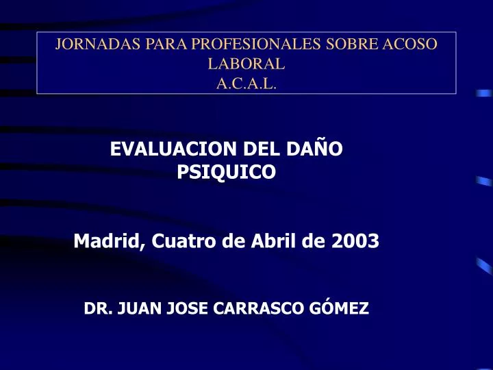 jornadas para profesionales sobre acoso laboral a c a l