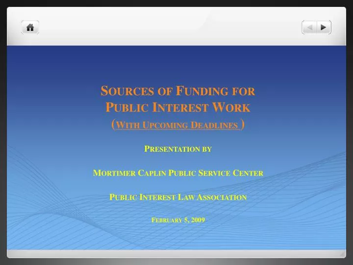 sources of funding for public interest work with upcoming deadlines