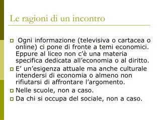 le ragioni di un incontro