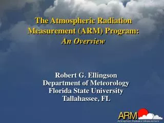 The Atmospheric Radiation Measurement (ARM) Program: An Overview
