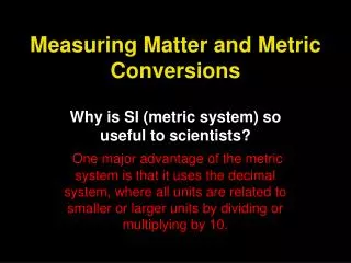 Measuring Matter and Metric Conversions