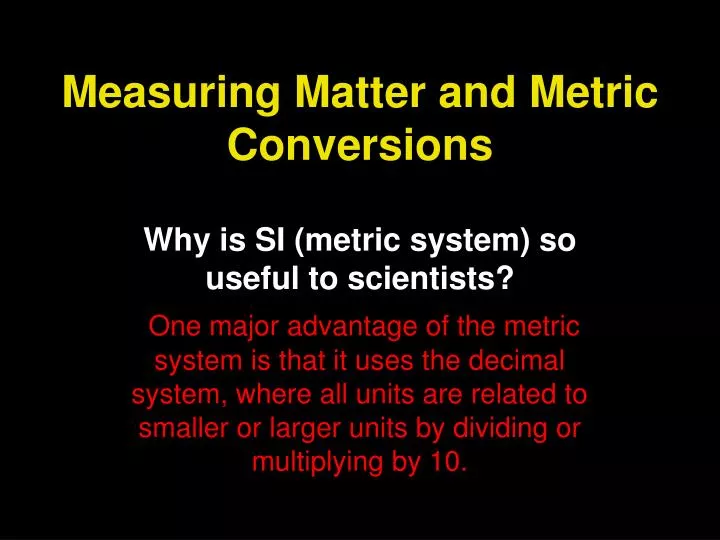 measuring matter and metric conversions