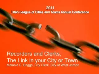Recorders and Clerks, The Link in your City or Town
