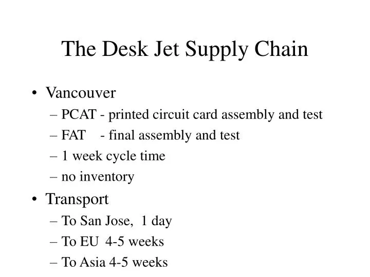 the desk jet supply chain