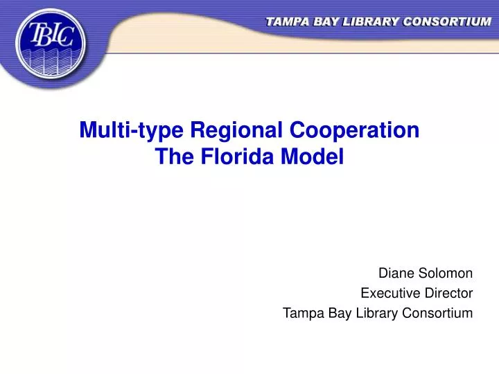 multi type regional cooperation the florida model