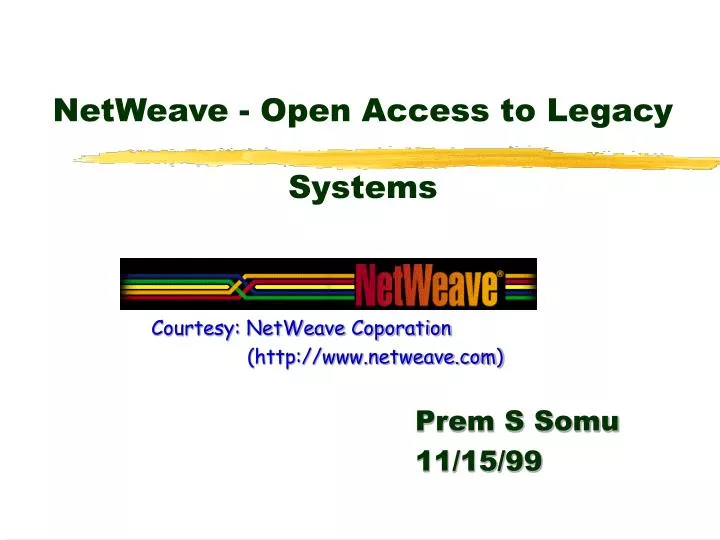 netweave open access to legacy systems