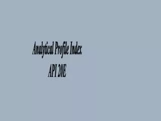 Analytical Profile Index API 20E