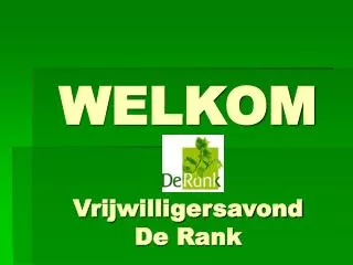 welkom vrijwilligersavond de rank