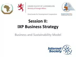 Session II: IXP Business Strategy