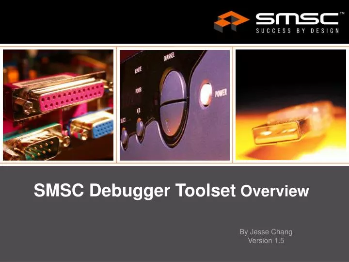 smsc debugger toolset overview