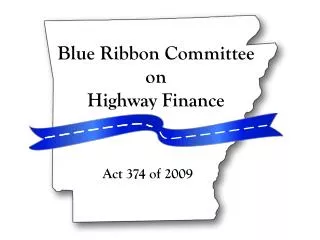 Blue Ribbon Committee on Highway Finance Act 374 of 2009