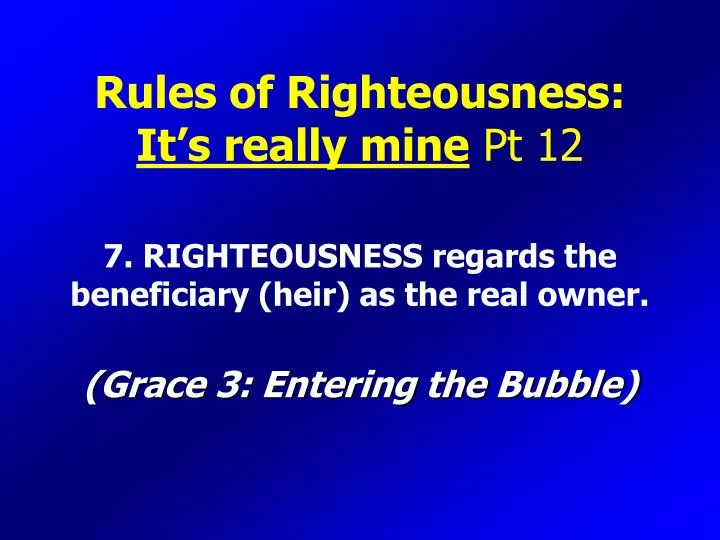 rules of righteousness it s really mine pt 12