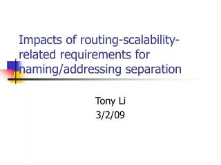 Impacts of routing-scalability-related requirements for naming/addressing separation