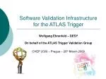 Software Validation Infrastructure for the ATLAS Trigger - slide 1
