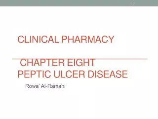 Clinical Pharmacy Chapter Eight Peptic ulcer disease