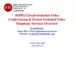 3GPP2 Circuit-Switched Video Conferencing &amp; Packet-Switched Video Telephony Services Overview - slide 1