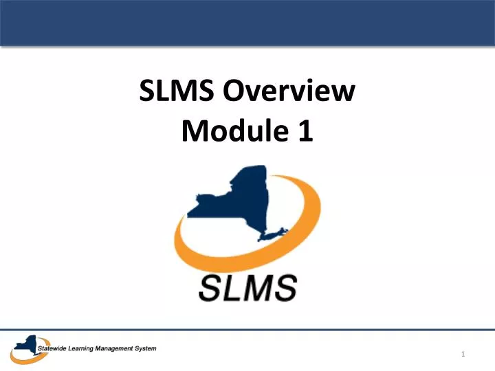 slms overview module 1