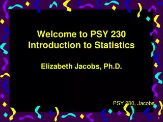 Welcome to PSY 230 Introduction to Statistics