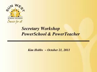 Secretary Workshop PowerSchool &amp; PowerTeacher