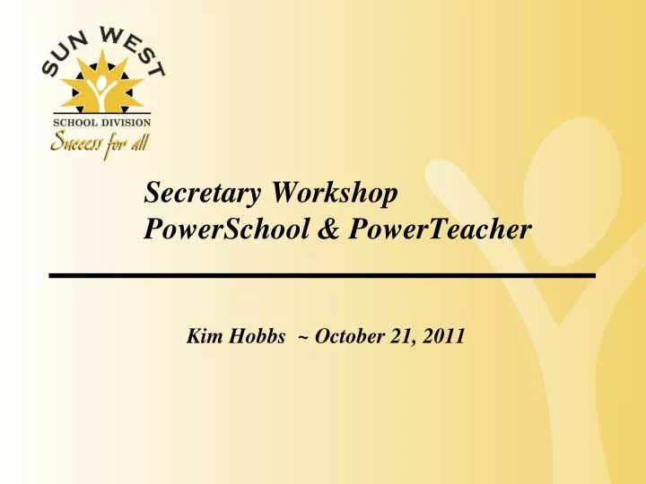 secretary workshop powerschool powerteacher