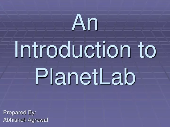 an introduction to planetlab