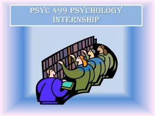 PSYC 499 Psychology Internship