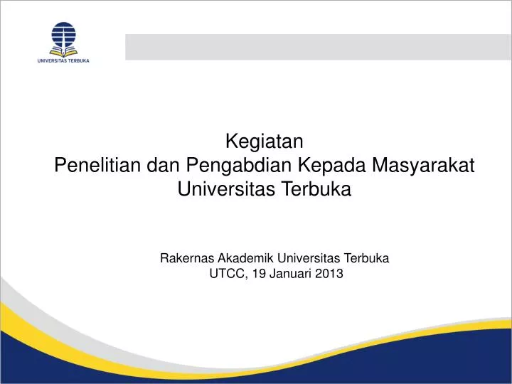 kegiatan penelitian dan pengabdian kepada masyarakat universitas terbuka