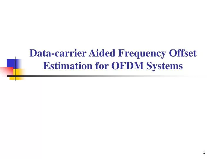 data carrier aided frequency offset estimation for ofdm systems