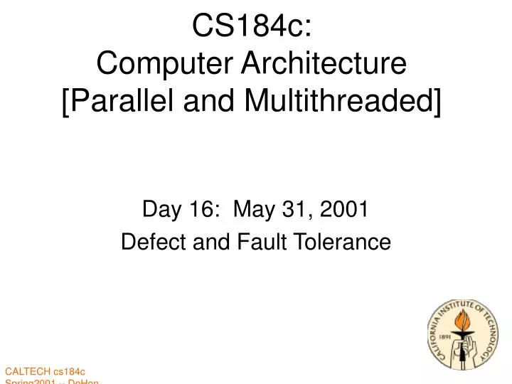 cs184c computer architecture parallel and multithreaded