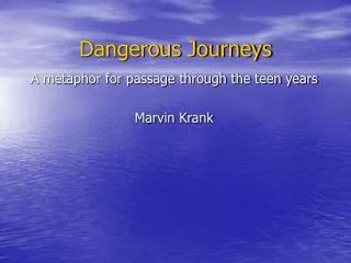 Dangerous Journeys