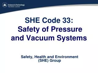 SHE Code 33: Safety of Pressure and Vacuum Systems