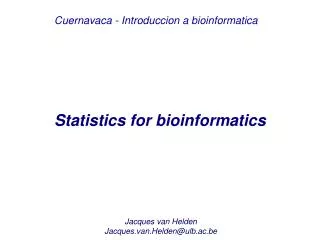 Statistics for bioinformatics