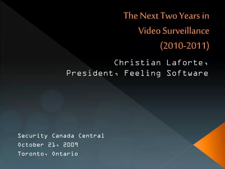 the next two years in video surveillance 2010 2011