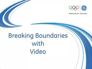 Breaking Boundaries with Video