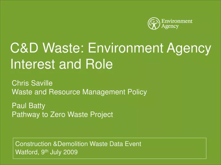c d waste environment agency interest and role