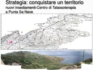 strategia conquistare un territorio nuovi insediamenti centro di talassoterapia a punta sa nave