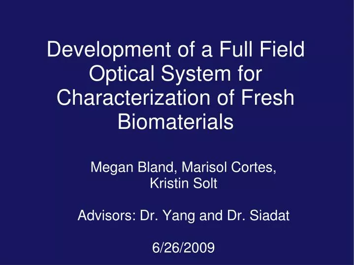 development of a full field optical system for characterization of fresh biomaterials