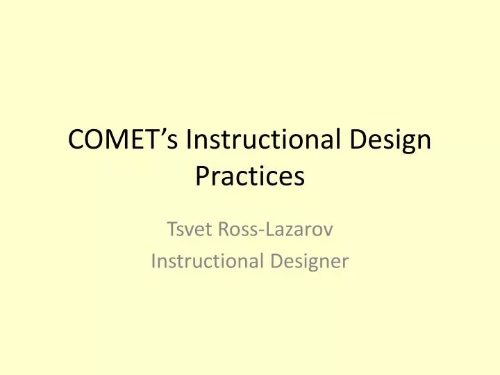 comet s instructional design practices