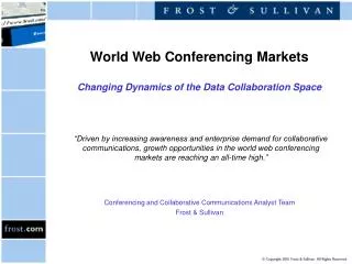 World Web Conferencing Markets Changing Dynamics of the Data Collaboration Space