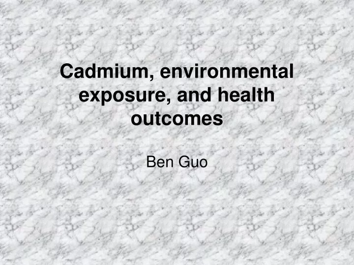 cadmium environmental exposure and health outcomes