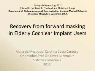 recovery from forward masking in elderly cochlear implant users