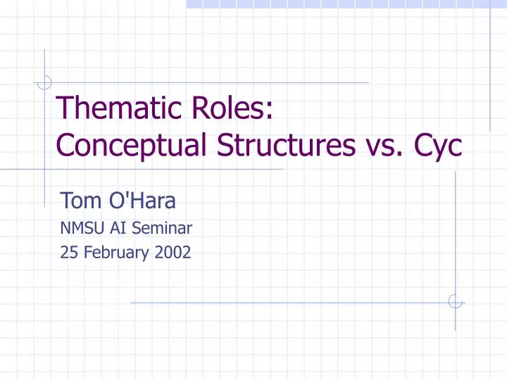 thematic roles conceptual structures vs cyc
