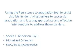 Sheila L. Anderson Psy.S Educational Consultant KEDC/Big East Cooperative