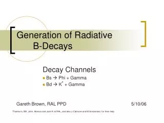 Generation of Radiative 		B-Decays