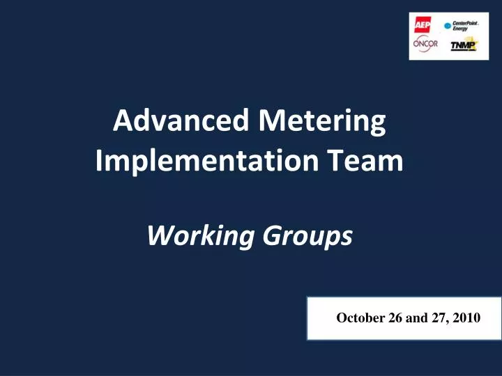 advanced metering implementation team working groups