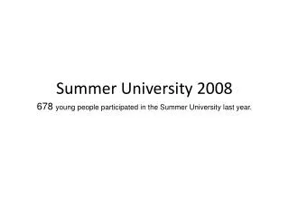 Summer University 2008